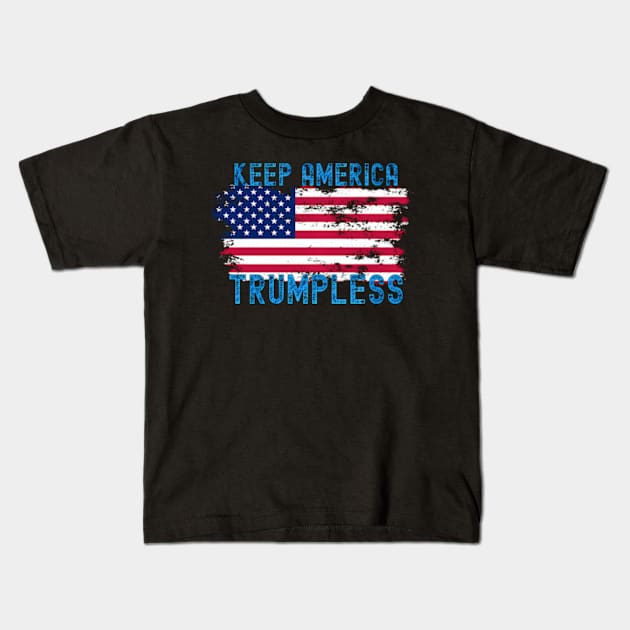 Keep America Trumpless ny -Trump Kids T-Shirt by lam-san-dan